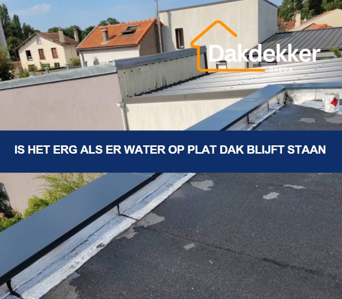 IS het erg als er water op plat dak blijft staan